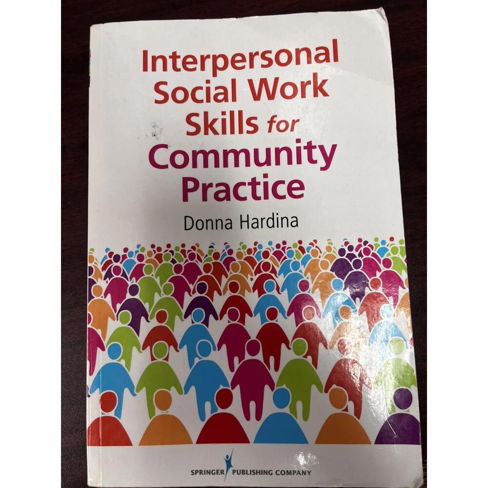 Interpersonal Social Work Skills for Community Practice by Donna Hardina